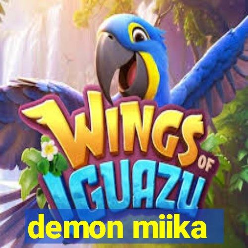 demon miika